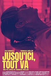 Primary photo for Jusqu'ici, tout va