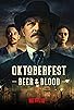 Primary photo for Oktoberfest: Beer & Blood Primary photo for Oktoberfest: Beer & Blood