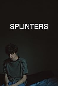 Primary photo for Splinters Primary photo for Splinters