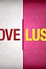 Primary photo for Love Lust Primary photo for Love Lust