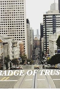 Primary photo for Badge of Trust Primary photo for Badge of Trust