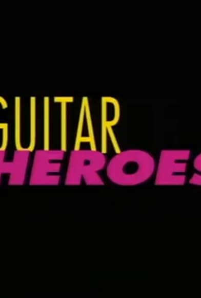 Primary photo for Guitar Heroes Primary photo for Guitar Heroes