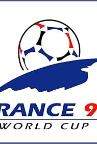 1998 FIFA World Cup France (TV Mini Series 1998) - IMDb