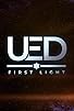 Primary photo for UED: First Light Primary photo for UED: First Light