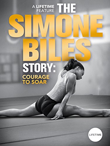 Poster of The Simone Biles Story: Courage to Soar
