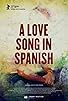 Primary photo for A Love Song in Spanish Primary photo for A Love Song in Spanish