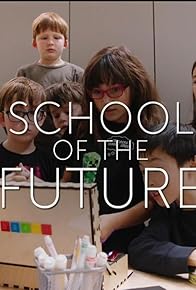 Primary photo for School of the Future Primary photo for School of the Future