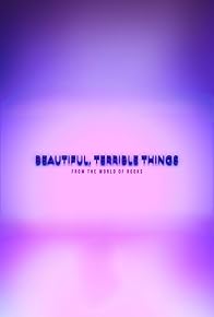 Primary photo for Beautiful, Terrible Things