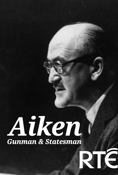 Primary photo for Aiken: Gunman & Statesman Primary photo for Aiken: Gunman & Statesman