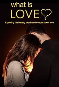 Primary photo for What Is Love?