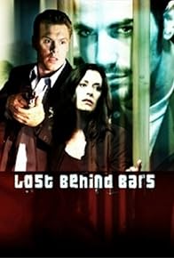 Primary photo for Lost Behind Bars Primary photo for Lost Behind Bars