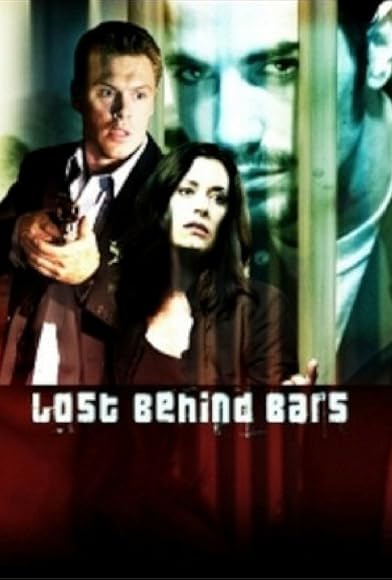 Primary photo for Lost Behind Bars Primary photo for Lost Behind Bars