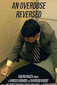 Primary photo for An Overdose Reversed Primary photo for An Overdose Reversed