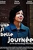 Primary photo for Une si belle journée