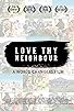 Primary photo for Love Thy Neighbour Primary photo for Love Thy Neighbour