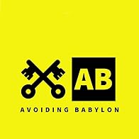 Primary photo for Avoiding Babylon Primary photo for Avoiding Babylon