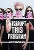 Primary photo for Interrupt This Program Primary photo for Interrupt This Program
