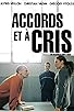 Primary photo for Accords et à cris Primary photo for Accords et à cris