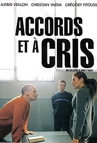 Primary photo for Accords et à cris Primary photo for Accords et à cris