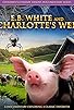 Primary photo for E.B. White and Charlotte's Web Primary photo for E.B. White and Charlotte's Web