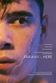 Primary photo for Far Away, Here
