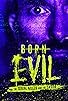 Primary photo for Born Evil: The Serial Killer and the Savior