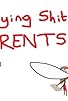 Primary photo for Annoying Shit That Parents Do Primary photo for Annoying Shit That Parents Do