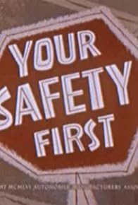 Primary photo for Your Safety First