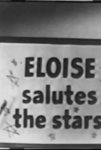 Primary photo for Eloise Salutes the Stars Primary photo for Eloise Salutes the Stars
