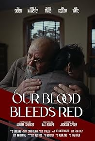 Primary photo for Our Blood Bleeds Red