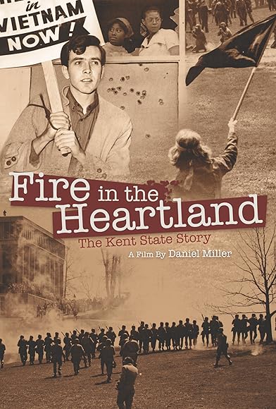 Primary photo for Fire in the Heartland: Kent State, May 4, and Student Protest in America (2020) Primary photo for Fire in the Heartland: Kent State, May 4, and Student Protest in America (2020)