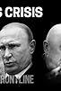 Primary photo for Putin's Crisis