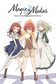Primary photo for Magic Maker: How to Create Magic in Another World Primary photo for Magic Maker: How to Create Magic in Another World