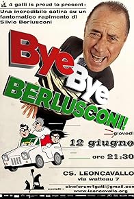 Primary photo for Bye Bye Berlusconi! Primary photo for Bye Bye Berlusconi!