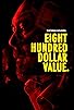 Primary photo for Eight Hundred Dollar Value Primary photo for Eight Hundred Dollar Value