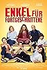 Primary photo for Enkel für Fortgeschrittene Primary photo for Enkel für Fortgeschrittene