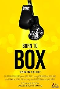 Primary photo for Born to Box Primary photo for Born to Box