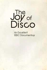 Primary photo for The Joy of Disco Primary photo for The Joy of Disco