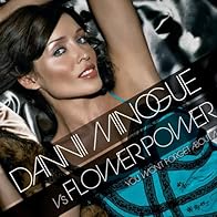 Primary photo for Dannii Minogue vs. Flower Power: You Won't Forget About Me