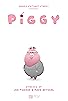Primary photo for Piggy Primary photo for Piggy