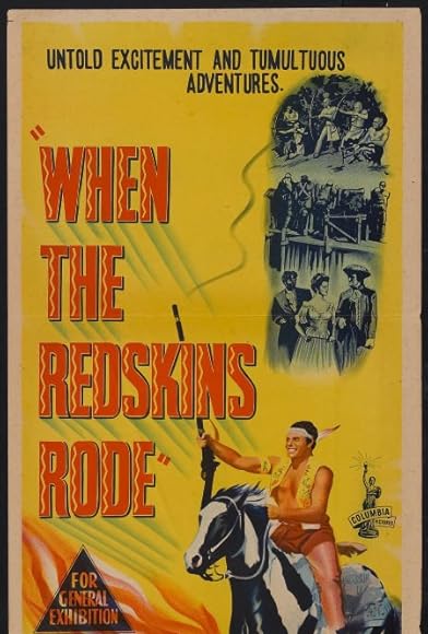 Primary photo for When the Redskins Rode Primary photo for When the Redskins Rode