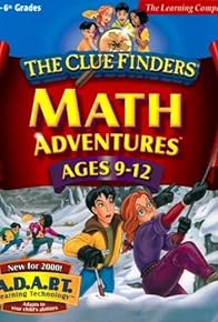 Primary photo for The Clue Finders' Math Adventures Primary photo for The Clue Finders' Math Adventures