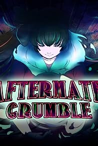 Primary photo for Aftermath Crumble Primary photo for Aftermath Crumble
