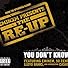 Primary photo for Eminem Feat. 50 Cent, Cashis, Lloyd Banks: You Don't Know Primary photo for Eminem Feat. 50 Cent, Cashis, Lloyd Banks: You Don't Know