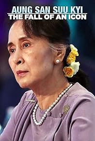 Primary photo for Aung San Suu Kyi: The Fall of an Icon
