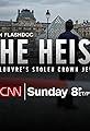 The Heist: The Louvre's Stolen Crown Jewels's primary photo