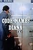 Primary photo for Code Name: Diana
