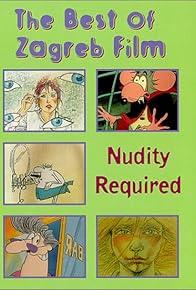 Primary photo for The Best of Zagreb Film - Volume Four: Nudity Required