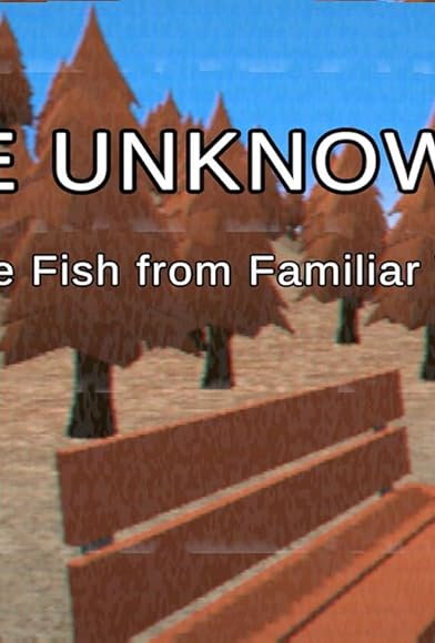 Primary photo for The Unknowns: Strange Fish from Familiar Waters Primary photo for The Unknowns: Strange Fish from Familiar Waters