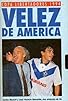 Primary photo for Vélez de América: Copa Libertadores '94 Primary photo for Vélez de América: Copa Libertadores '94